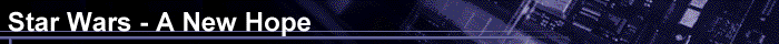 Star Wars - A New Hope